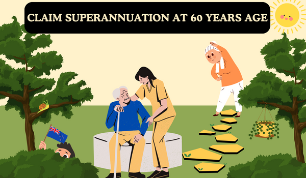 Claim Superannuation At 60 Years Age