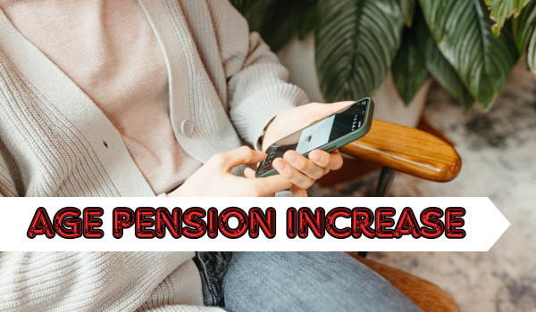 Age Pension Increase