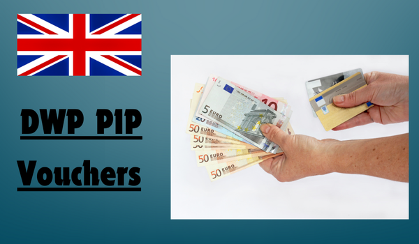 DWP PIP Vouchers