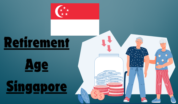 Retirement Age Singapore