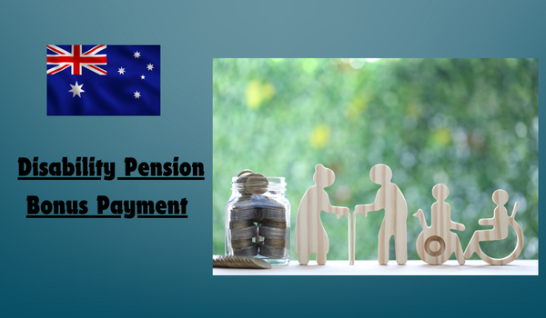 Disability Pension Bonus Payment