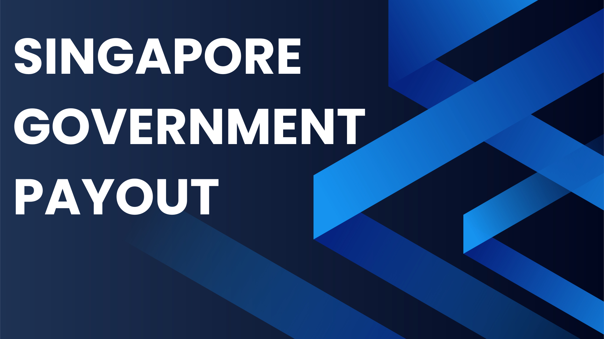 Singapore Government Payout