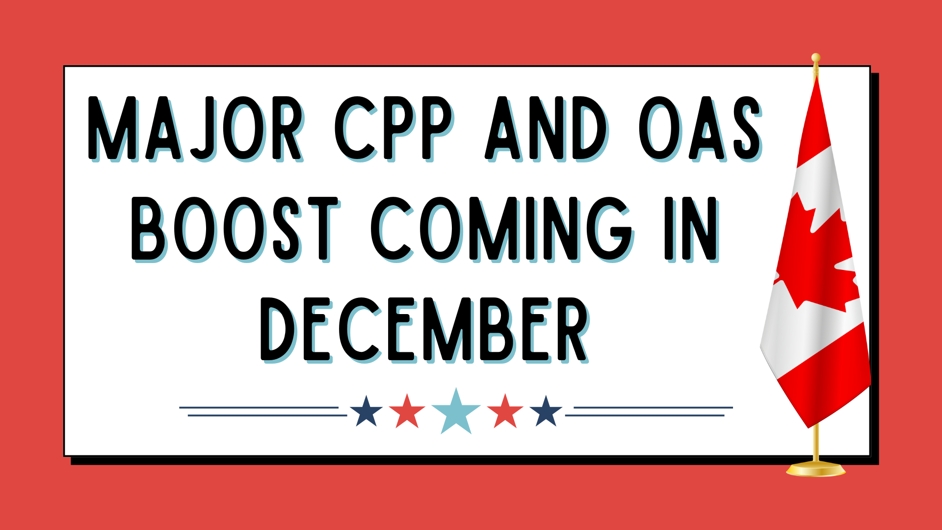 Major CPP and OAS Boost Coming in December